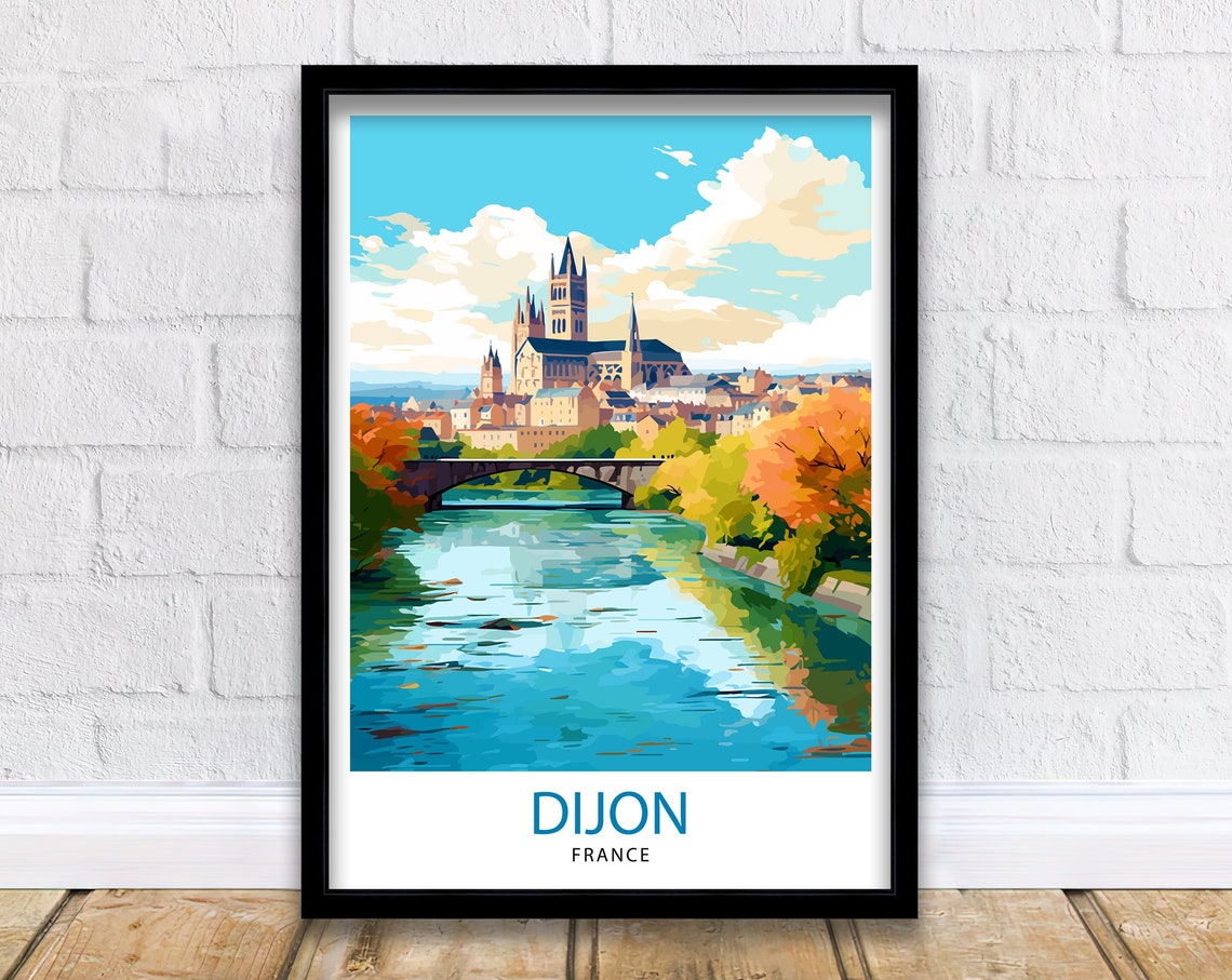 Dijon France Travel Print Dijon Wall Art Dijon Home Decor Dijon France Illustration Travel Poster Gift For Dijon France Home Decor