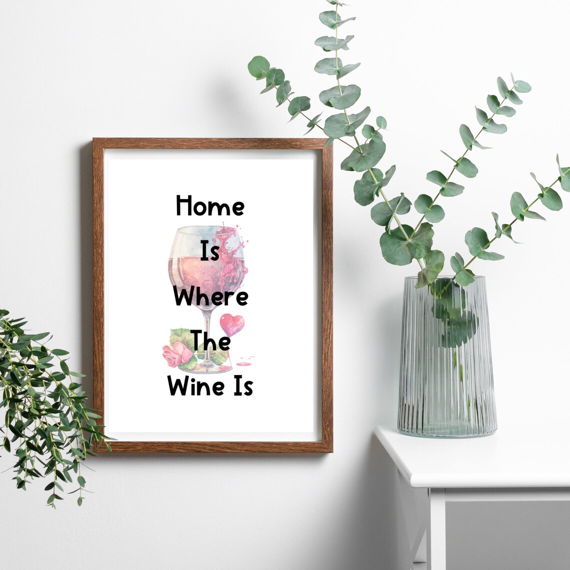 Home Is Where The Wine Is Funny Wine Glass Watercolor Quote Poster - Image 2