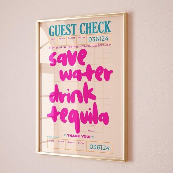 Save Water Drink Tequila Guest Check Poster Funny Pink Bar Cart Decor