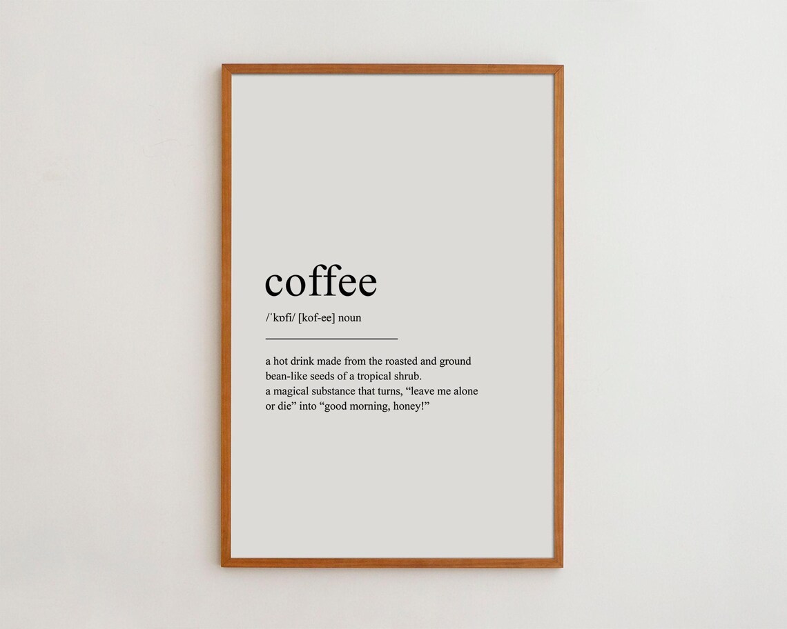 Coffee Definition Art Print, Black And White Poster
