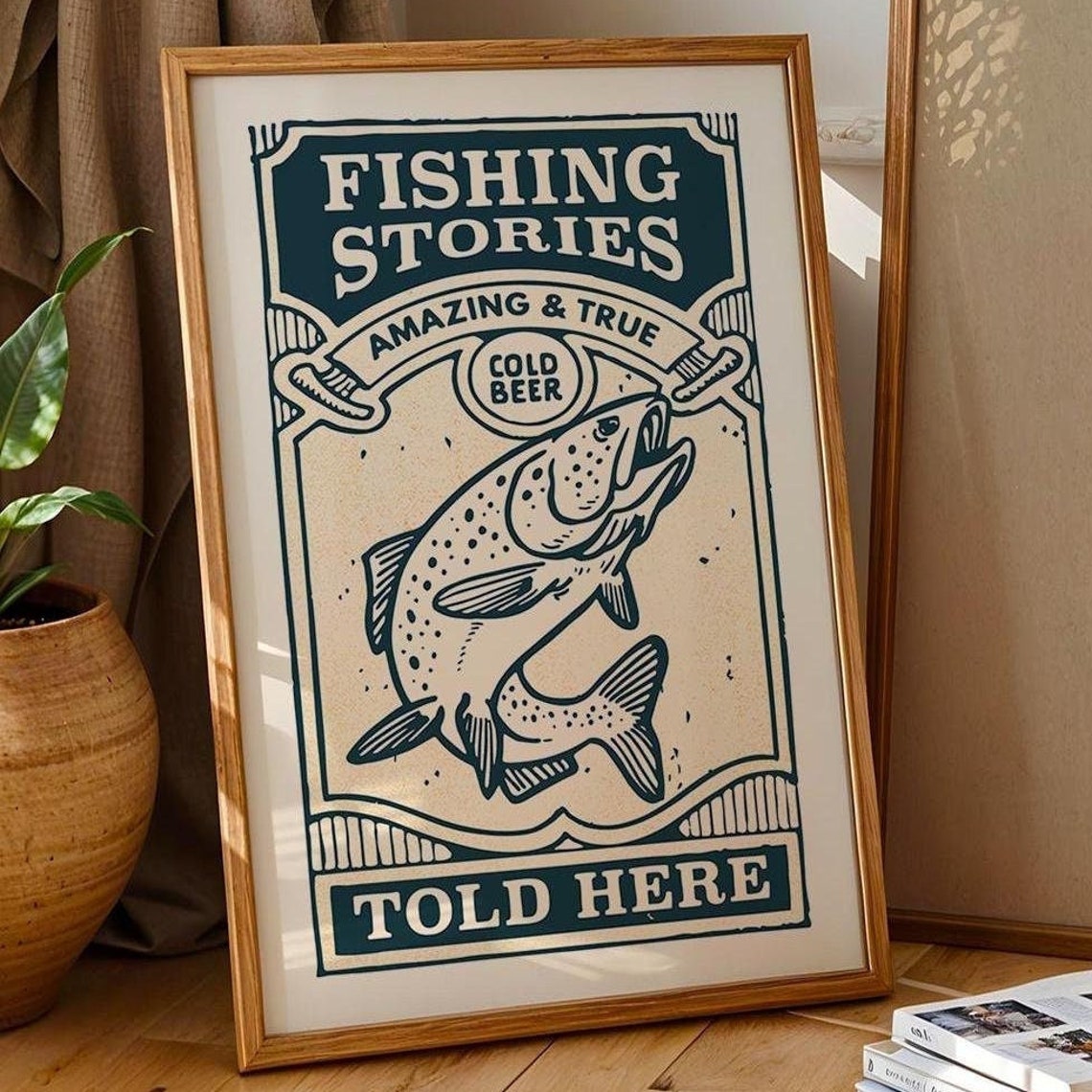 Fishing Stories Told Here Cold Beer Vintage Trout Cabin Poster