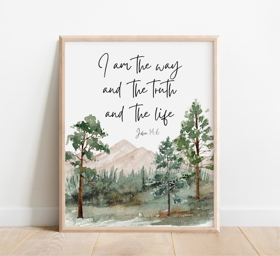 John 14:6 I Am The Way Truth And Life Watercolor Forest Scripture Poster