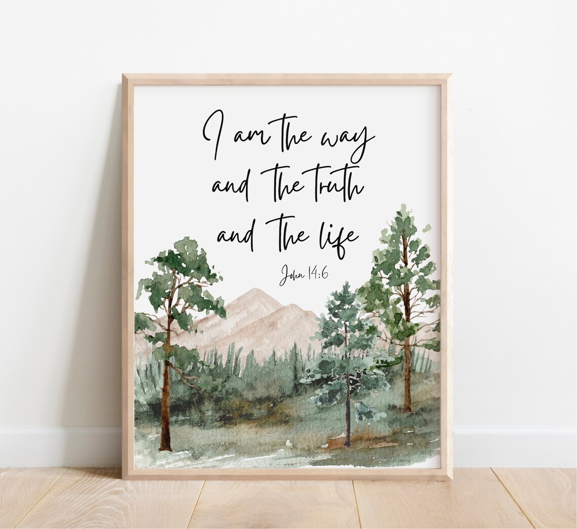 John 14:6 I Am The Way Truth And Life Watercolor Forest Scripture Poster