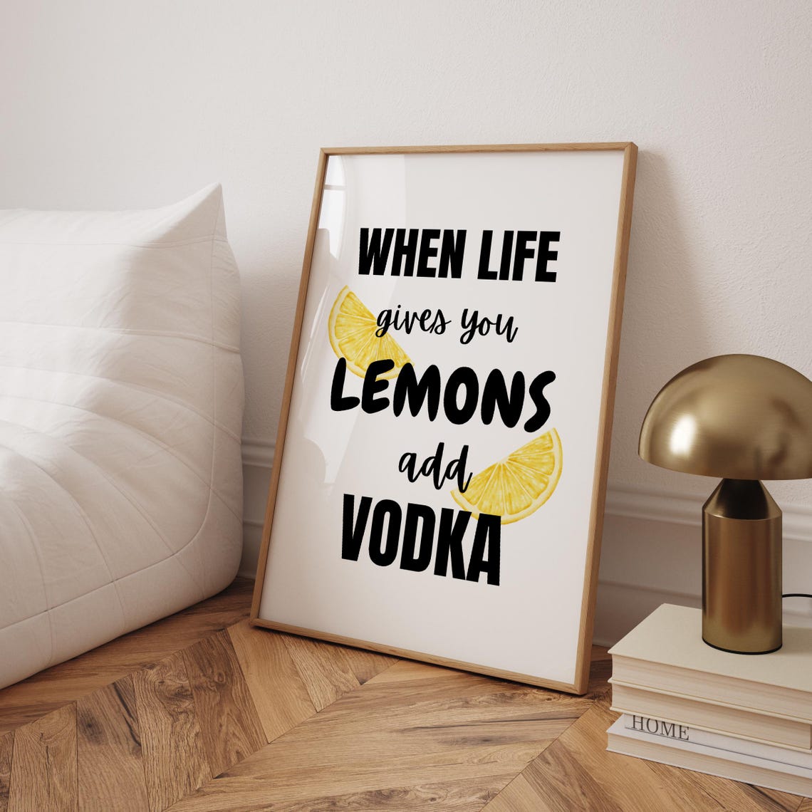 When Life Gives You Lemons Add Vodka Funny Bar Cart Wall Art