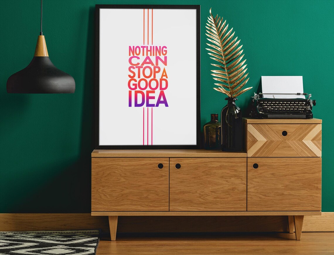 Nothing Can Stop A Good Idea Poster - Image 2