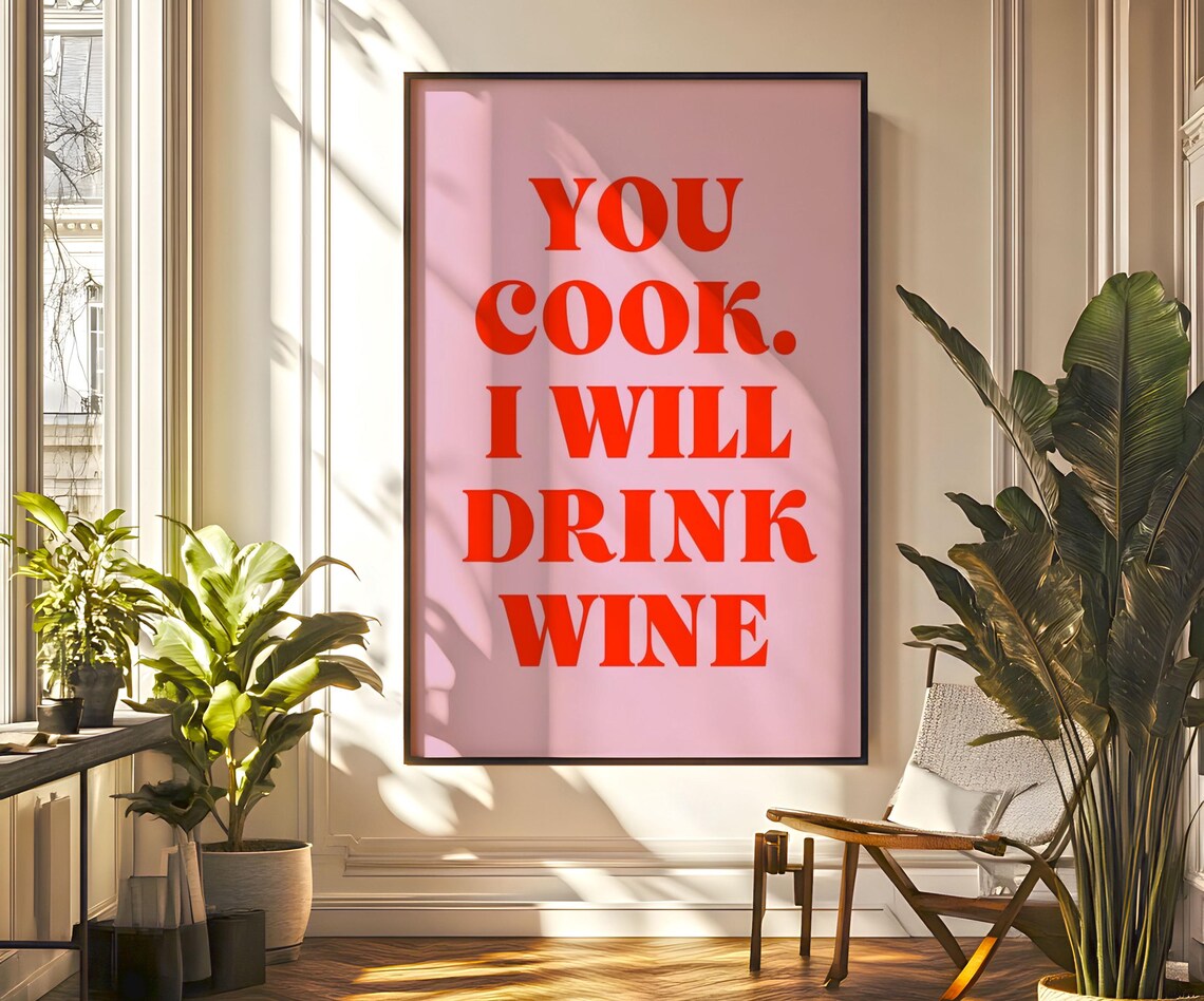 You Cook I Will Drink Wine, Kitchen Decor - Image 2