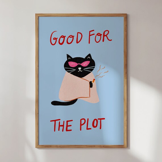 Good for the Plot Funny Black Cat Pink Sunglasses Quote Poster