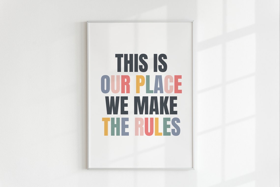 This Is Our Place We Make The Rules Colorful Typography Wall Art - Image 2