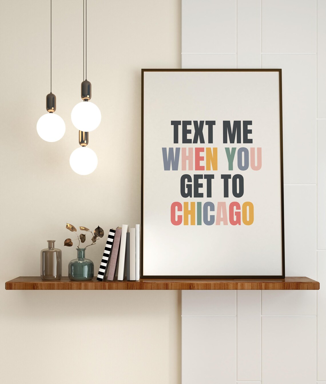 Text Me When You Get To Chicago Travel Quote Typography Poster - Image 3