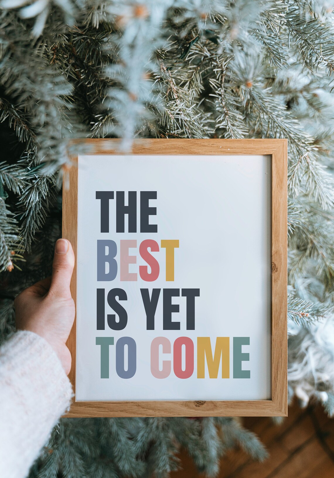 The Best Is Yet To Come Minimalist Typography Art Print - Image 4