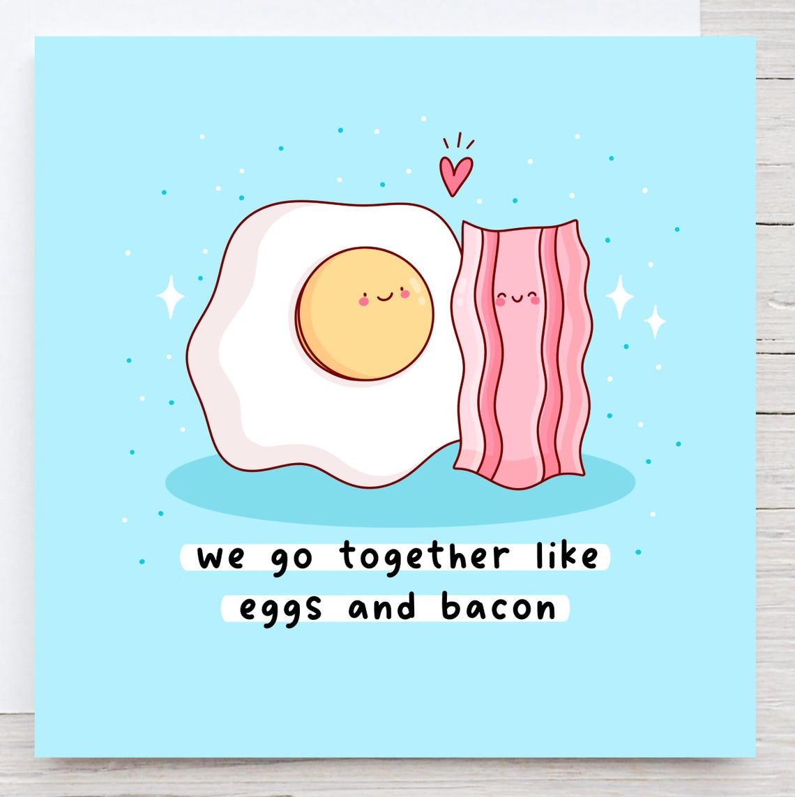 We Go Together Like Eggs And Bacon Kawaii Breakfast Love Poster