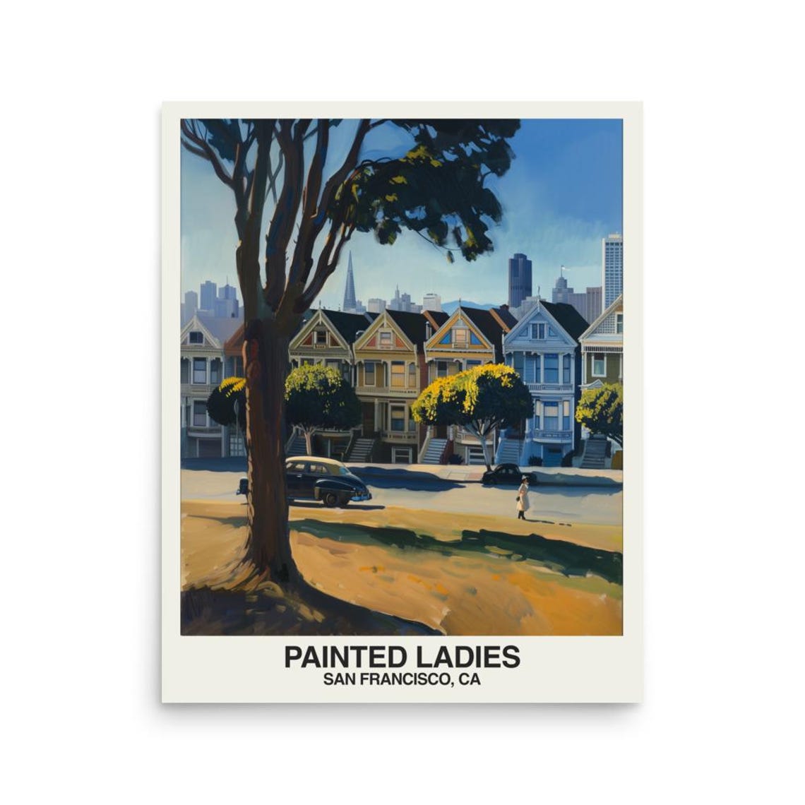 Painted Ladies San Francisco Victorian Houses Alamo Square Poster