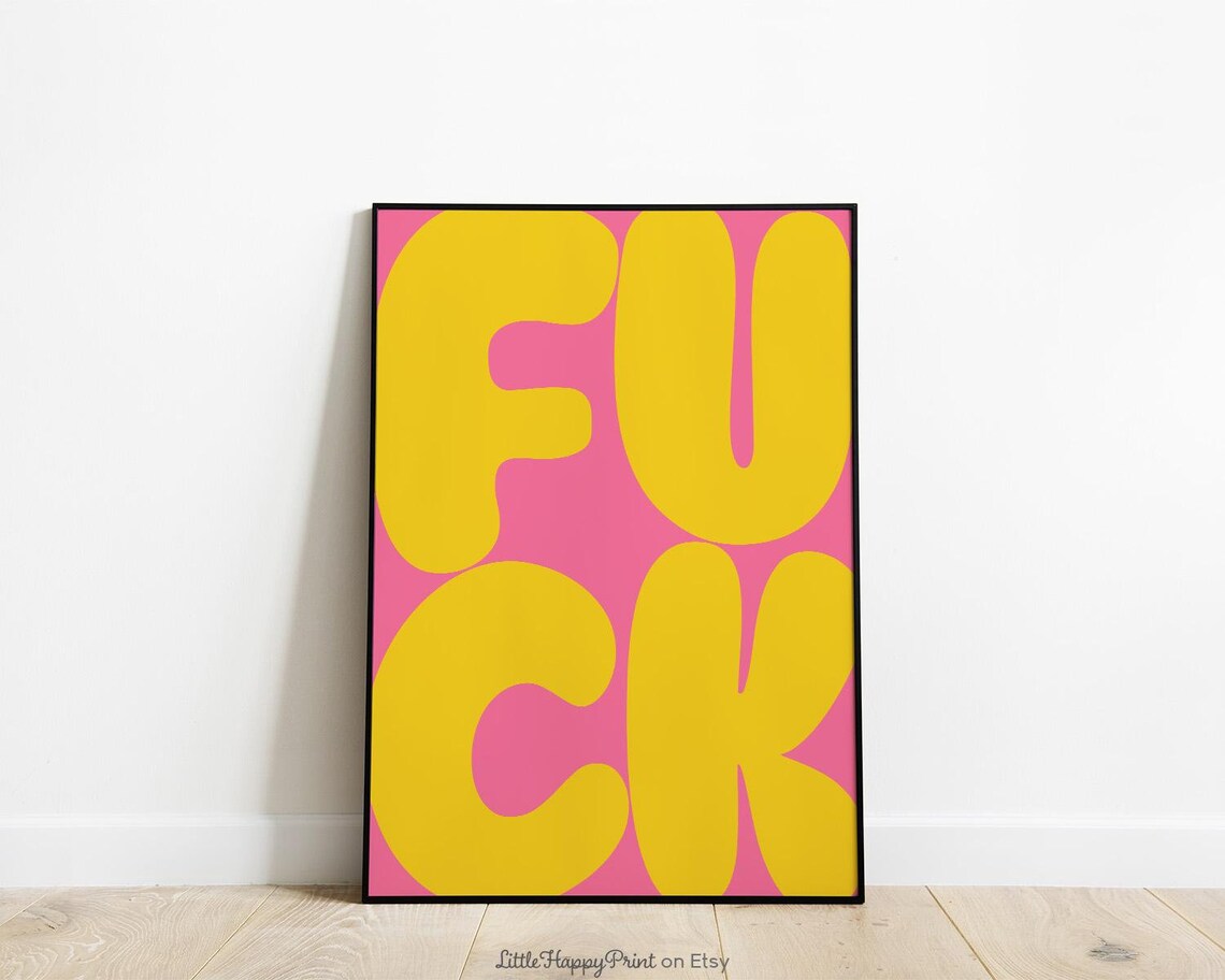 Fuck Yellow Bubble Letter Bold Pink Edgy Funny Sassy Quote Poster