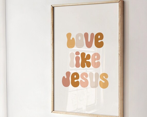 Love Like Jesus Girls Room Retro Nursery Art Print