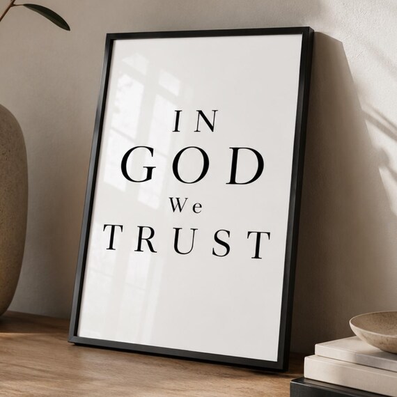 In God We Trust Minimalist Christian Quote Faith Typography Print