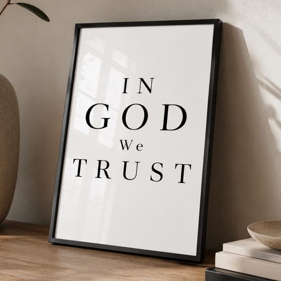 In God We Trust Wall Art Christian Quote Poster Minimalist Black And White Typography Faith Based Home Decor