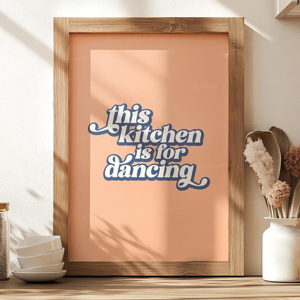 This Kitchen Is for Dancing Retro Peach Typography Art Print