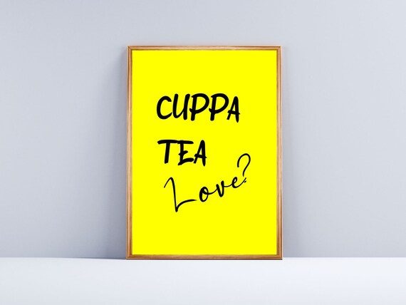 Cuppa Tea Love Kitchen Quote Art Print Poster