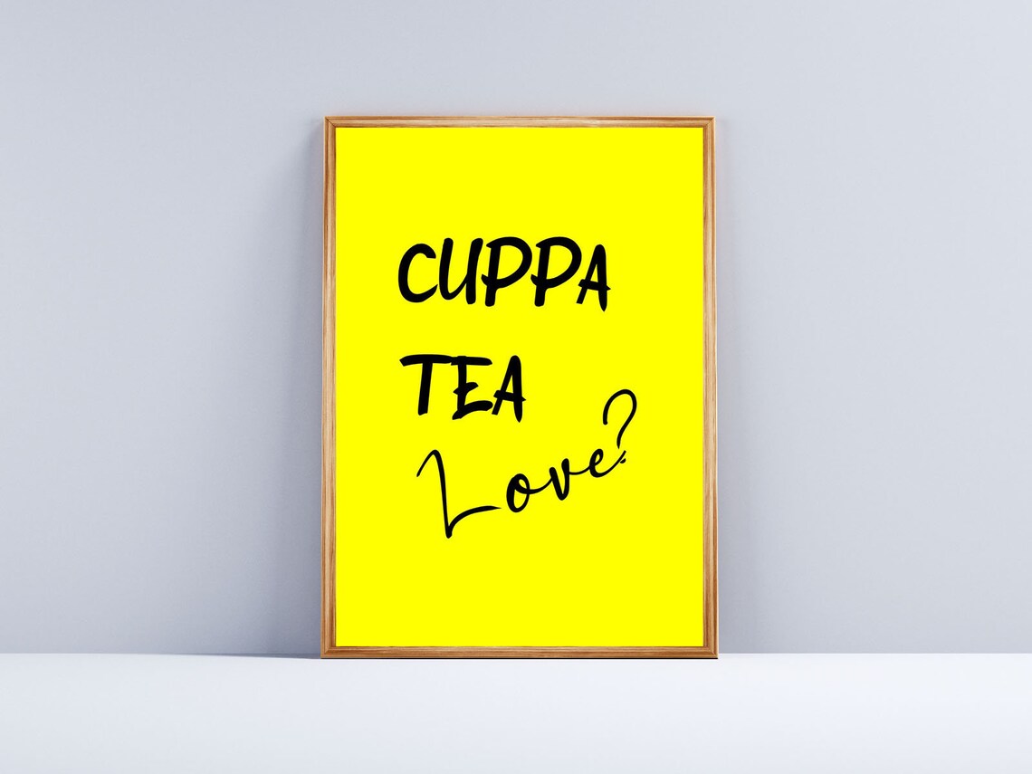 Cuppa Tea Love Kitchen Quote Art Print Poster