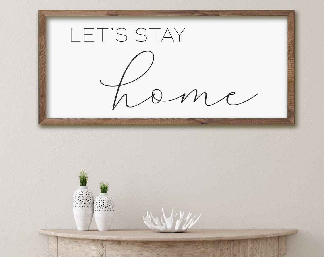 Lets Stay Home Wood Sign Lets Stay Home Lets Stay Home Living Room Sign Family Room Sign Living Room Signs Framed Wood Signs