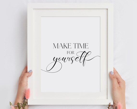 Make Time For Yourself Self Care Minimalist Typography Wall Poster