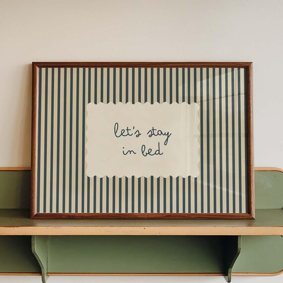 Lets Stay in Bed Script Quote Navy Striped Bedroom Decor Poster
