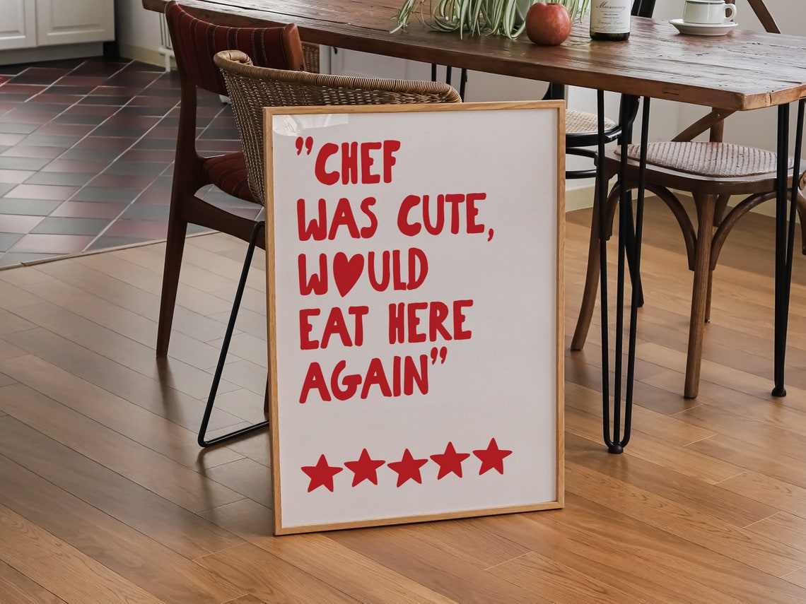 Chef Was Cute Would Eat Here Again Five Star Review Quote Poster - Image 2