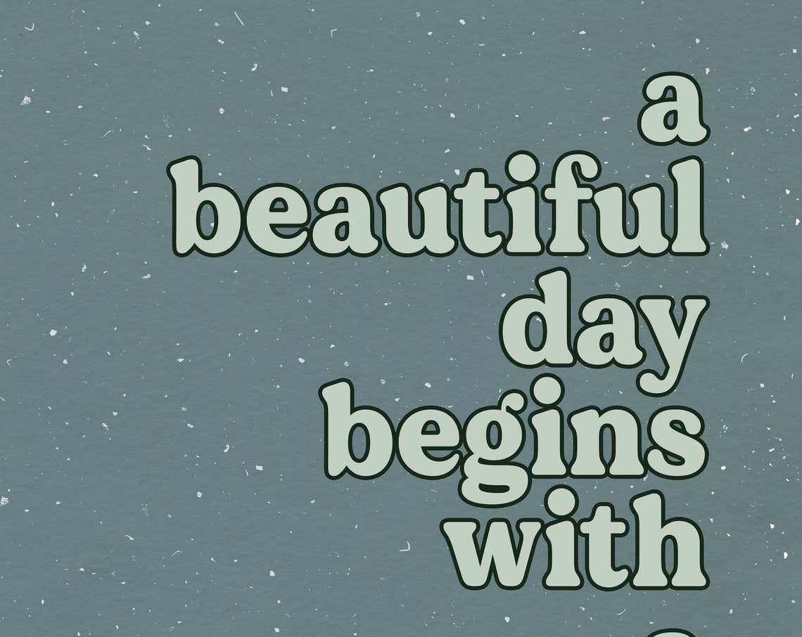 A Beautiful Day Begins With A Beautiful Mindset Speckled Teal Poster - Image 2