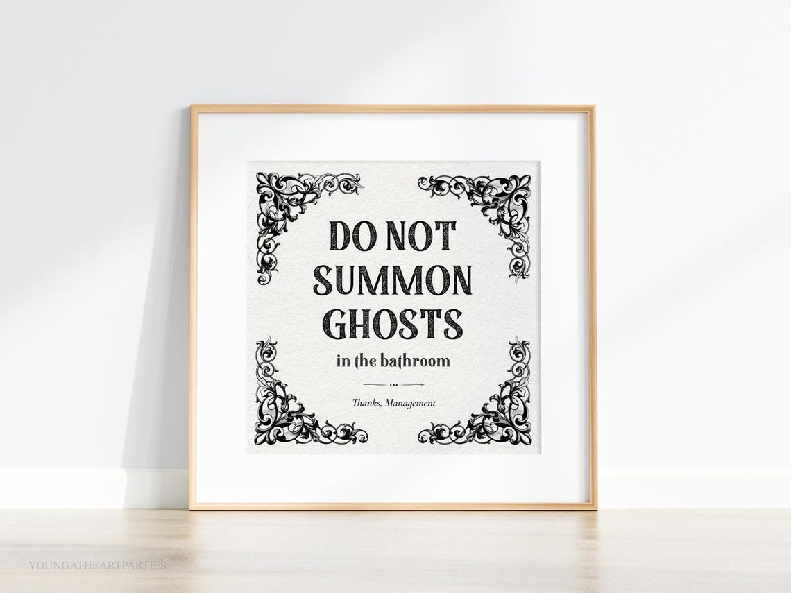 Do Not Summon Ghosts in the Bathroom Funny Quote Wall Decor Print - Image 5