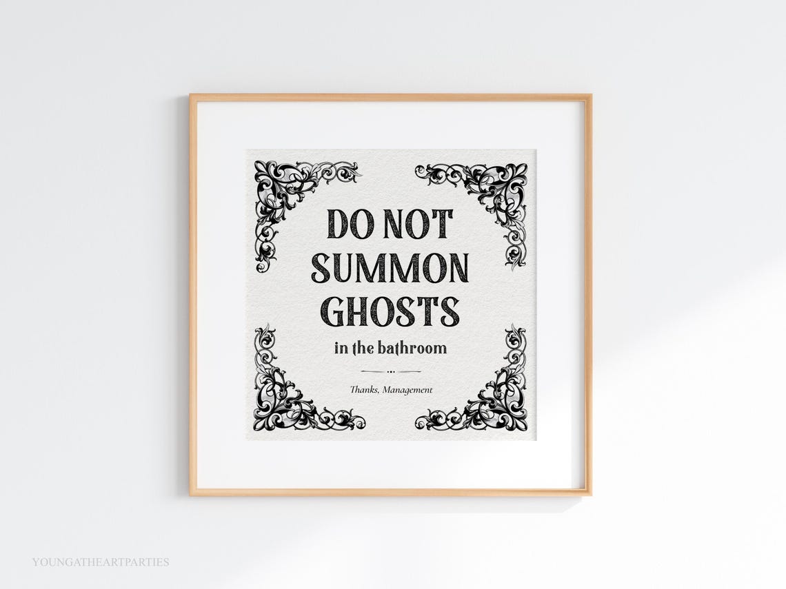 Do Not Summon Ghosts in the Bathroom Funny Quote Wall Decor Print - Image 6