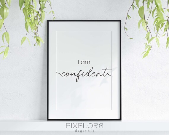 I Am Confident Positive Affirmation Motivational Wall Art Selflove Uplifting Quote Encouraging Decor