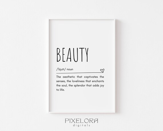 Beauty Definition Wall Art Inspirational Quote Emotional Print Appreciation Poster Minimalist Decor