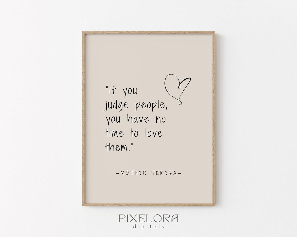 Mother Teresa Judge People Love Quote Inspirational Beige Heart Poster