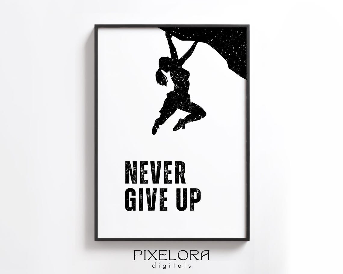 Never Give Up Rock Climber Silhouette Motivational Quote Poster