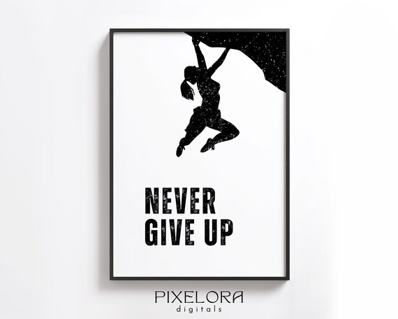 Never Give Up Quote Motivational Wall Art Inspirational Poster Encouraging Office Decor