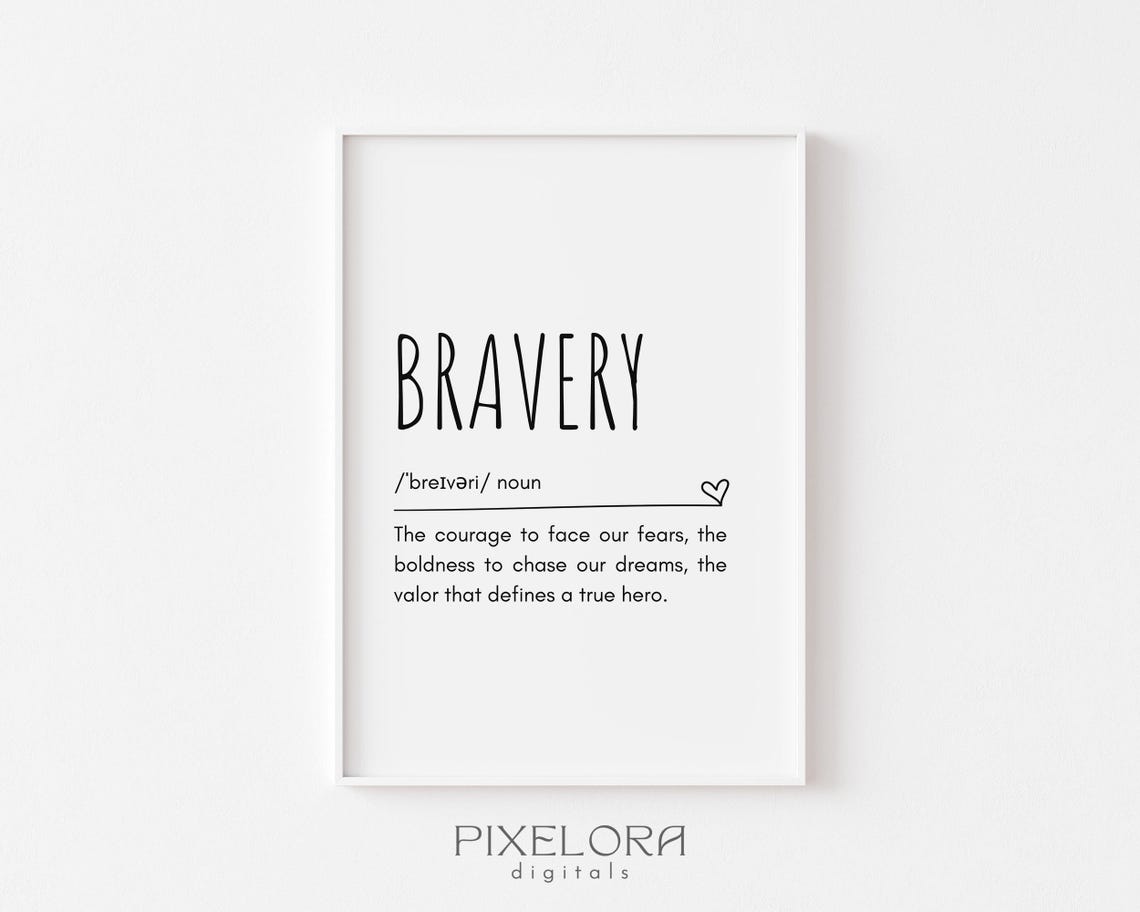 Bravery Definition Inspirational Dictionary Noun Typography Poster