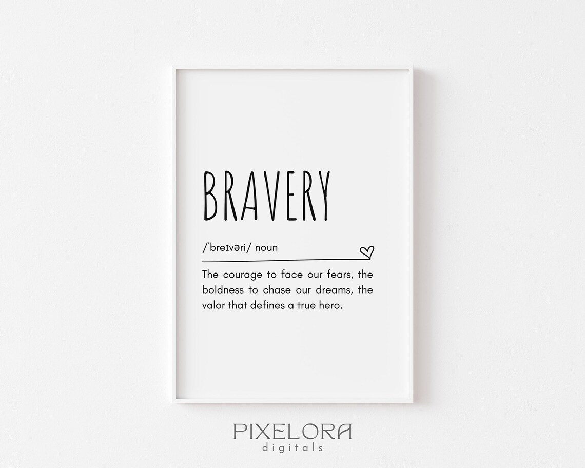 Bravery Definition Wall Art Inspirational Quote Motivational Poster Personal Growth Office Decor