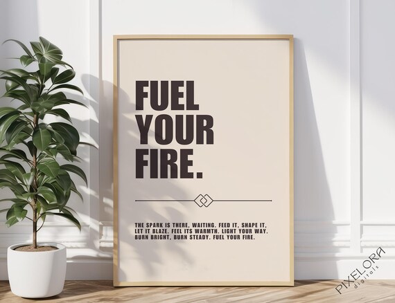 Fuel Your Fire Bold Typographic Motivational Poster Cream Design