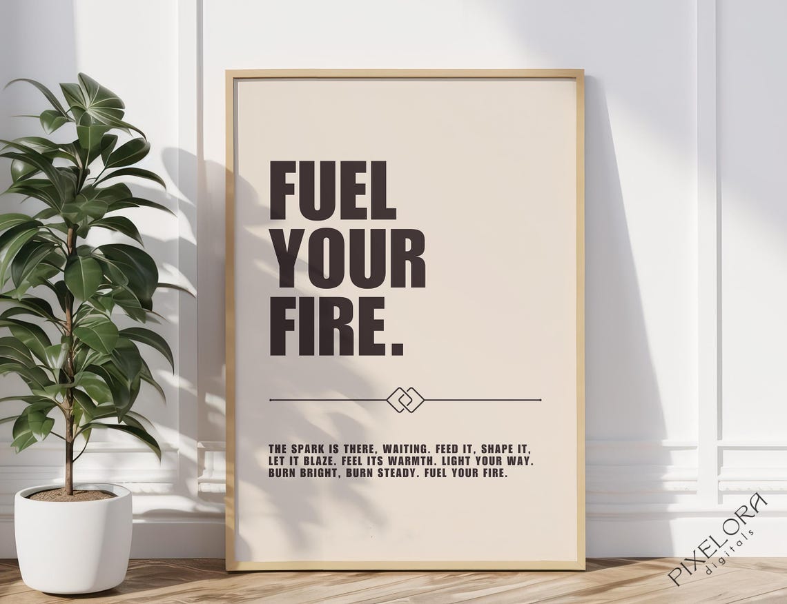 Fuel Your Fire Bold Typographic Motivational Poster Cream Design