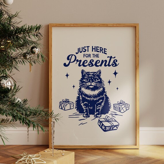 Just Here For The Presents Grumpy Funny Christmas Cat Poster