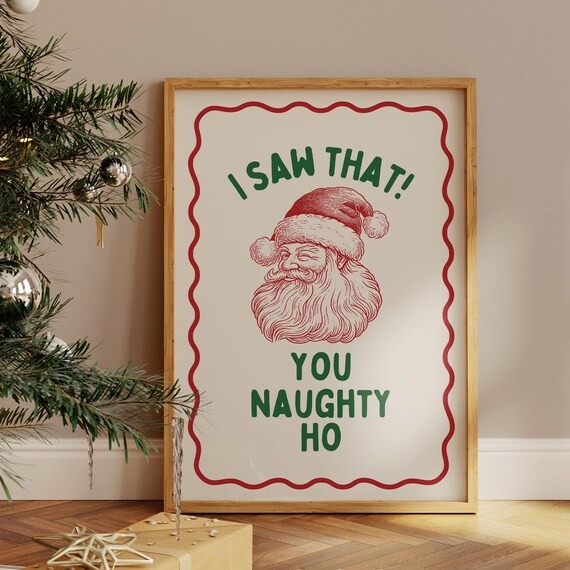 I Saw That You Naughty Ho Funny Vintage Santa Christmas Poster