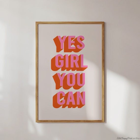 Yes Girl You Can Print Pink Orange Beige Retro Encouragement Funky Positive Inspirational Affirmations Quote Home Decor Instant Download
