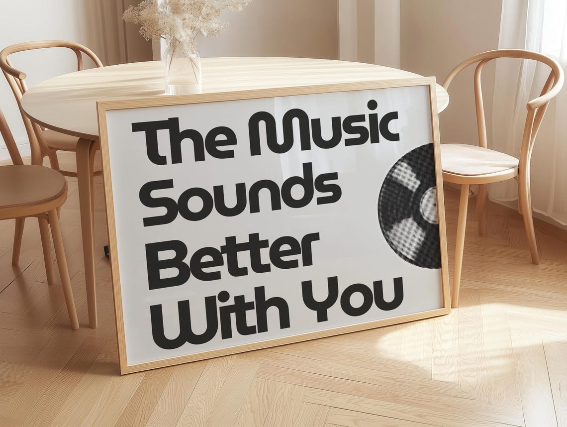 The Music Sounds Better With You Retro Vinyl Quote Wall Decor Poster