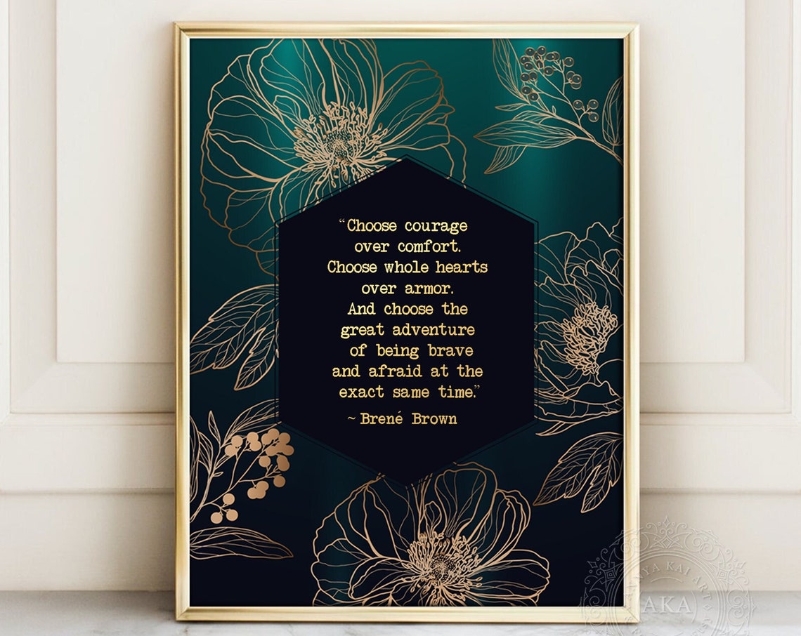 Choose Courage Over Comfort Brene Brown Emerald Botanical Gold Print