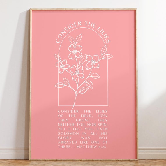 Consider The Lilies Christian Wall Art Scripture Wall Art Gift Dorm Room Essentials Wall Art Trendy Apartment Housewarming Gift