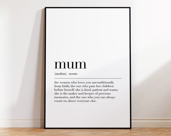 Mum Definition Print Gifts For Mum Mum Gifts Mummy Family Prints Mum Wall Art Poster Mum Print Mum Quote Print