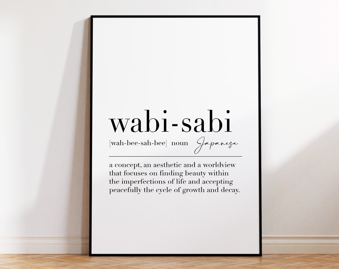 Wabi Sabi Wabi Sabi Print Wabi Sabi Poster Wabi Sabi Quote Print Wabi Sabi Home Decor Definition Print