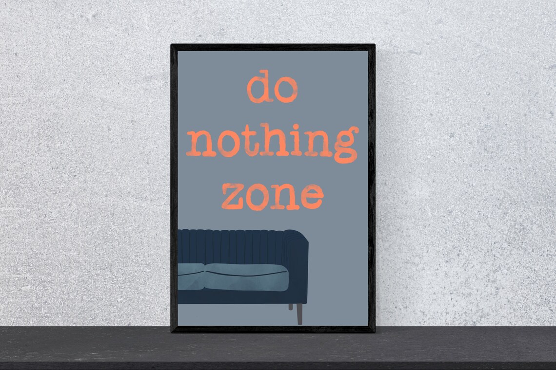 Do Nothing Zone Funny Saying Watercolor Art Print