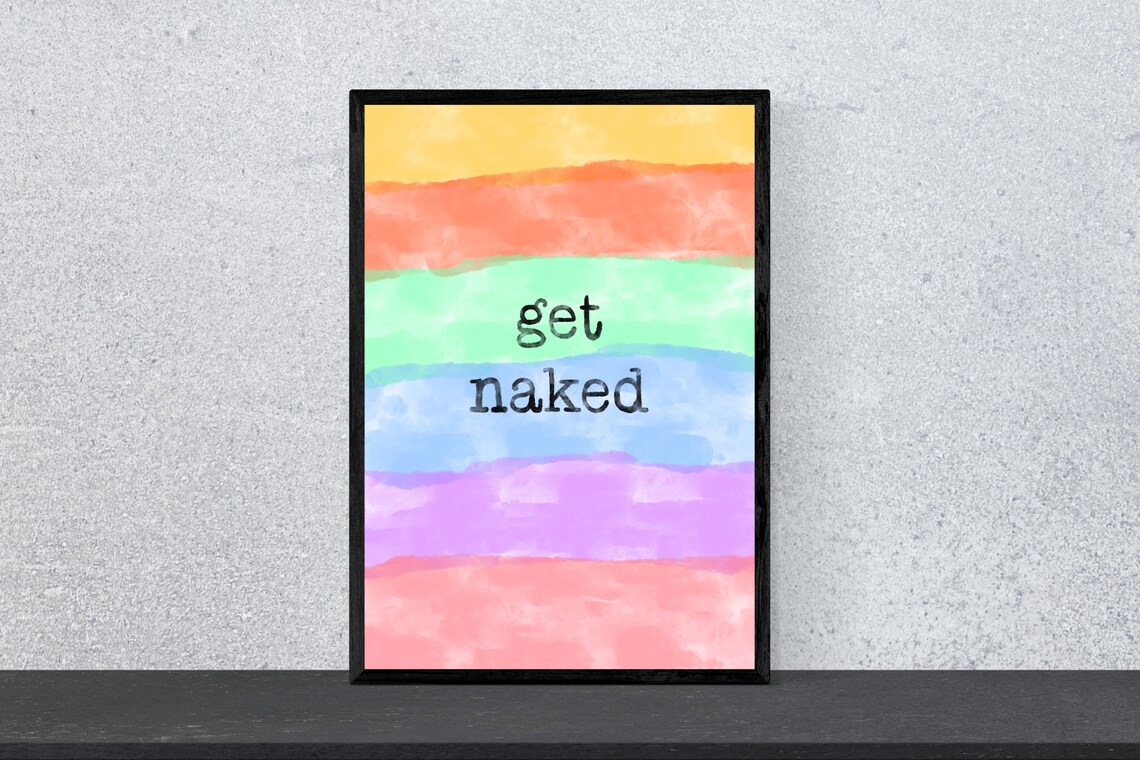 Get Naked Rainbow Watercolor Funny Bathroom Quote Art Poster