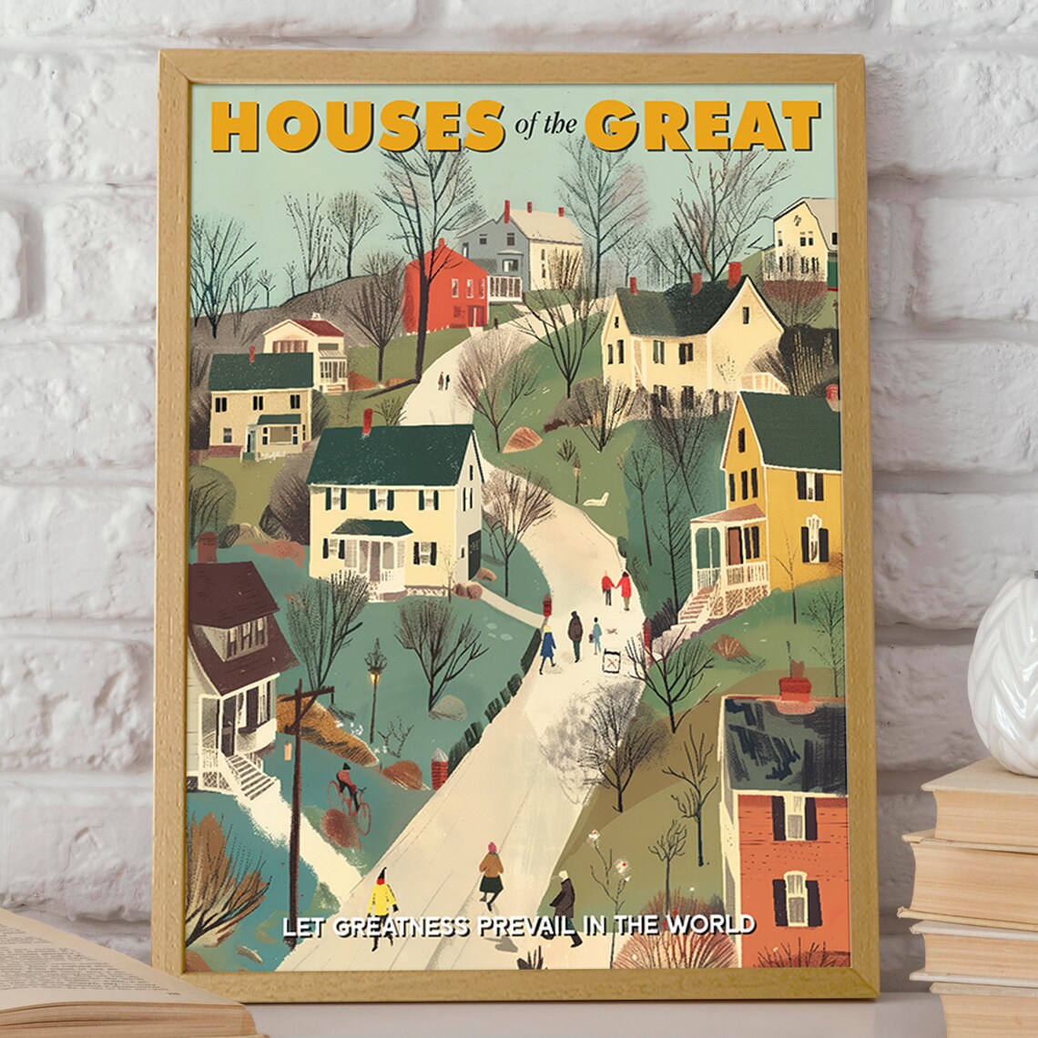 Houses Of The Great Folk Village Street Inspirational Art Poster - Image 2